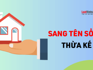 Sang tên Sổ đỏ cho đất thừa kế 2025: Hồ sơ, thủ tục và phí phải nộp