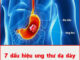 7 dấu hiệu ung thư dạ dày giai đoạn sớm, ai cũng cần biết kẻo di căn xa