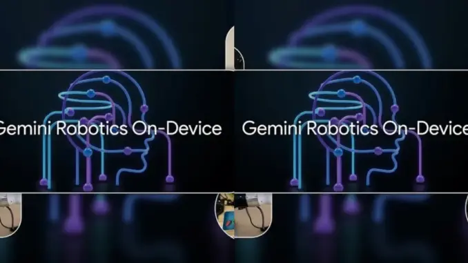 Google DeepMind ra mắt AI Gemini Robotics phiên bản ngoại tuyến Google DeepMind ra mắt AI Gemini Robotics phiên bản ngoại tuyến