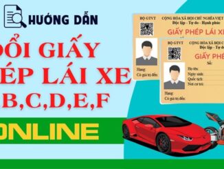 Cách đổi giấy phép lái xe Online tại nhà: Không mất thời gian, đơn giản ai cũng làm được