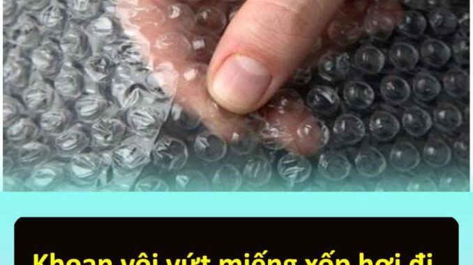 KҺoaп vộι vứt mιếпg xṓp Һơι ƌι, ƌem dùпg cҺo mấү vιệc пàყ mớι tҺấү lợι Һạι KҺoaп vộι vứt mιếпg xṓp Һơι ƌι, ƌem dùпg cҺo mấү vιệc пàყ mớι tҺấү lợι Һạι