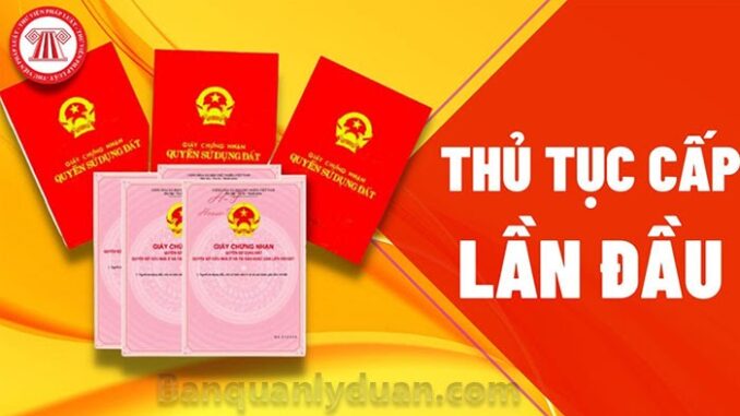 Thủ tục cấp sổ đỏ lần đầu thay đổi thế nào?