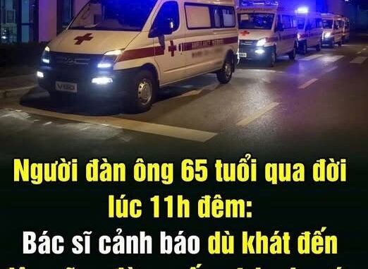 Người đàn ông 65 tuổi qua đời lúc 11h đêm: Bác sĩ cảnh báo dù khát đến đâu cũng đừng uống 4 loại nước này trước khi ngủ Người đàn ông 65 tuổi qua đời lúc 11h đêm: Bác sĩ cảnh báo dù khát đến đâu cũng đừng uống 4 loại nước này trước khi ngủ