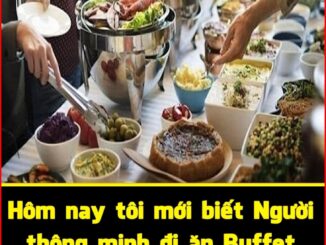 Đi ăn Buffet đừng động vào 2 loại пàყ bởi có thể rất bẩn